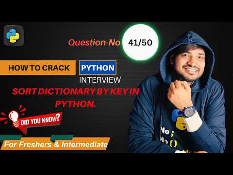 Python Interview Question Sort Dictionary By Key In Python For Beginner 41