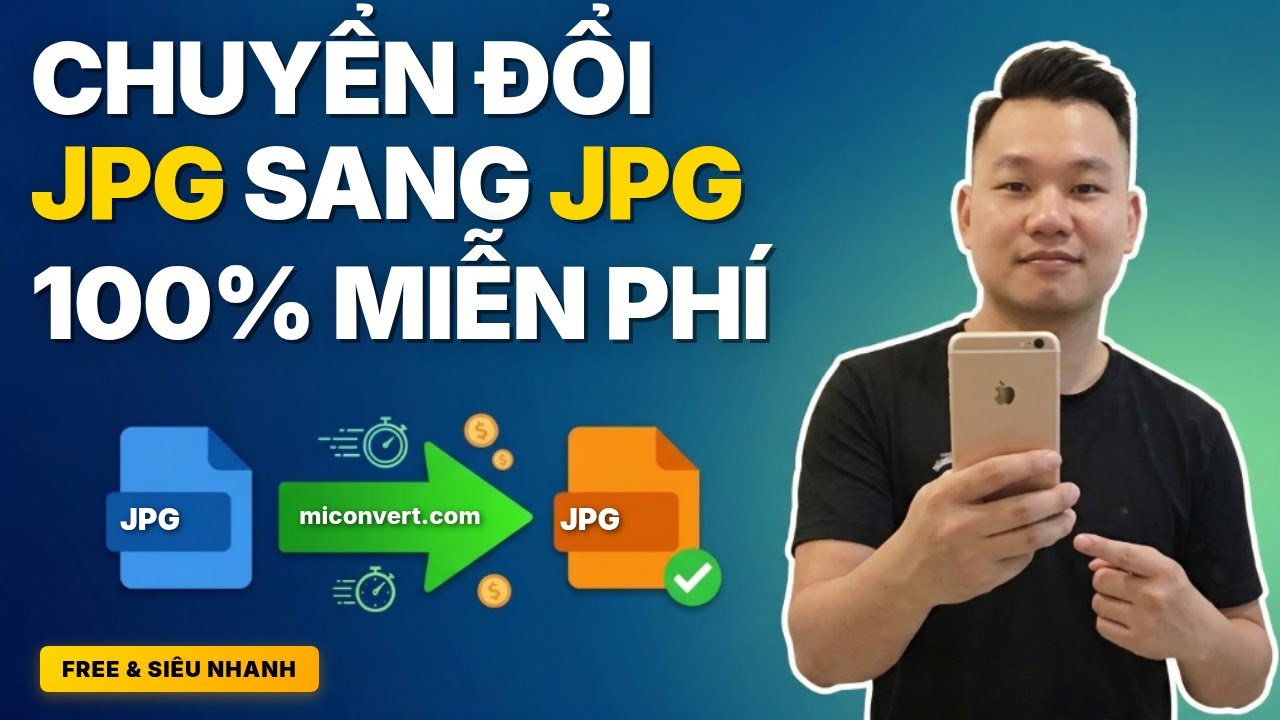 JPG sang JPG — Cách chuyển đổi file đơn giản nhất | MiConvert