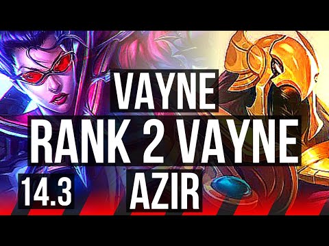 VAYNE vs AZIR (TOP) | Rank 2 Vayne | NA Challenger | 14.3