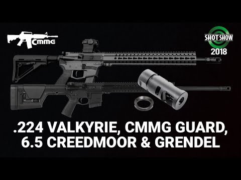 CMMG 224 Valkyrie, Guard, 6.5 Creedmoor & Grendel - SHOT Show 2018 Day 1