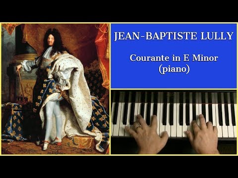 Courante in E Minor by Jean-Baptiste Lully | Cory Hall, pianist