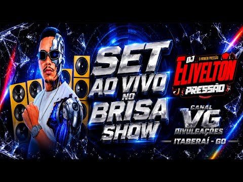 SET AO VIVO NO BRISA SHOW - ITABERAÍ - GO ITABERAÍ - GO
