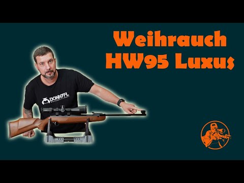 Weihrauch HW95 Luxus – My test and review