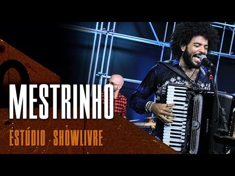 Mestrinho - Sete meninas - ao vivo no Estúdio Showlivre 2018