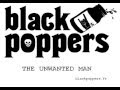 Black Poppers The Unwanted Man