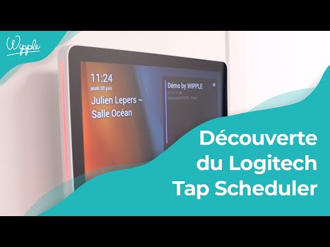 TUTORIEL - Comment utiliser Logitech TAP Scheduler?