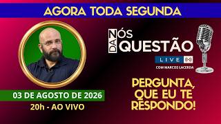 LIVE DE SEGUNDA - PERGUNTA QUE EU TE RESPONDO - 03/08/2026 | Marcos Lacerda, psicólogo