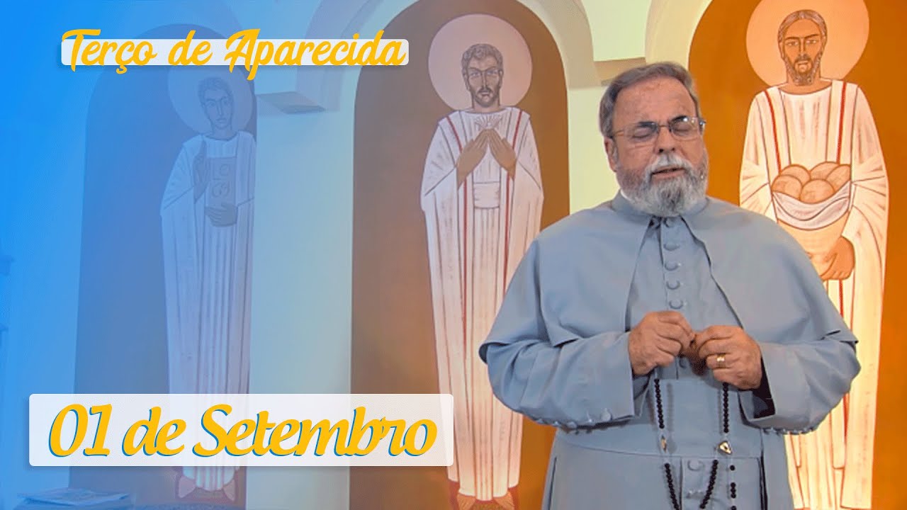 Terço de Aparecida com Pe. Antonio Maria – 01 de Setembro de 2020