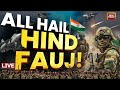 India Vs Pakistan WAR Updates LIVE Indian Forces Big Action Against Pakistan India Today LIVE