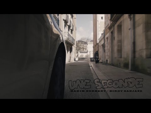 Hakim Norbert - UNE SECONDE - Prod Birdy Sanjazz
