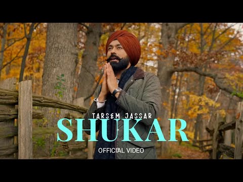 Shukar Tarsem Jassar, Tera Shukar A Rabba Dita A Bada, Shukar A Rabba, Dita Ae Bada, Shukar Song