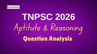 TNPSC 2026- Aptitude And Reasoning- Blue Print- Question Analysis....!