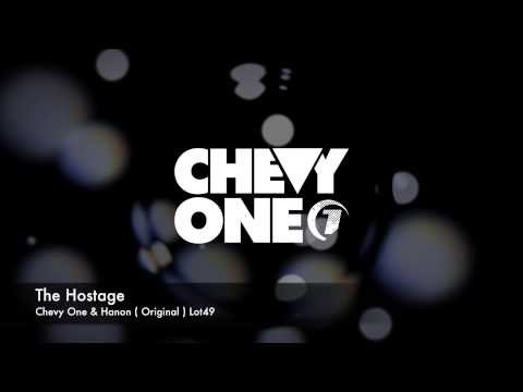 The Hostage - Chevy One & Hanon ( Original ) LOT49