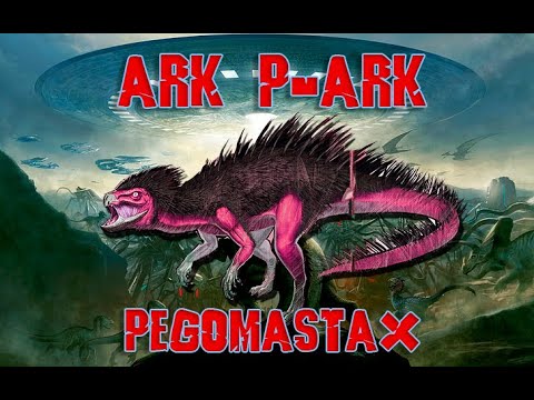 [ARK P-ARK] Todo sobre el Pegomastax