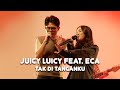 ECA AURA X JUICY LUICY TAK DI TANGANKU