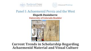 Current Trends in Scholarship Regarding Achaemenid Material and Visual Culture