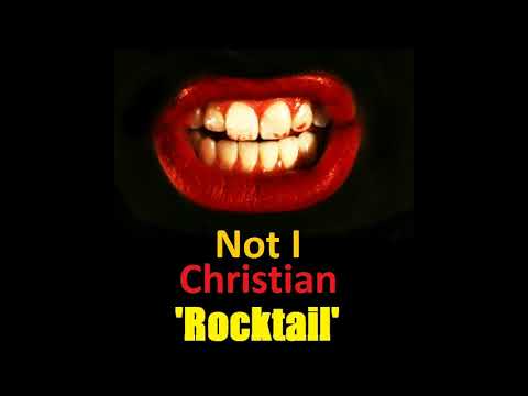Not I - Rocktail - Christian V.