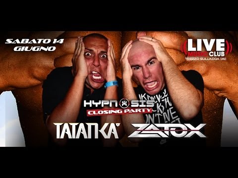 14 Giugno 2014 || Zatox & Tatanka @ HYPNOSIS || LIVE CLUB - Trezzo Sull'Adda (MI)