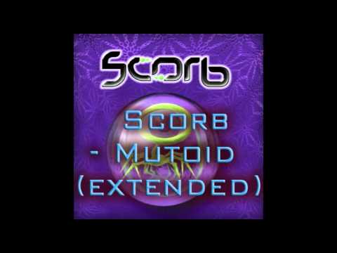 Scorb - Mutoid (Extended Version)