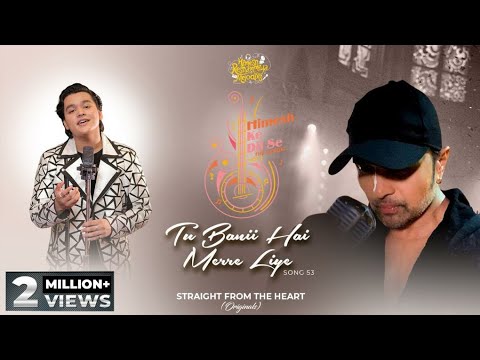 Tu Banii Hai Merre Liye Lyrics - Samyak Prasana, Himesh Reshammiya