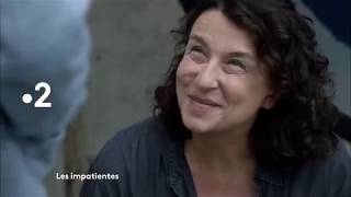 Les impatientes - série Teaser France 2