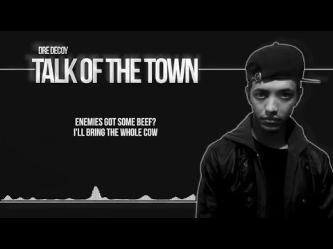 dreCoy - Talk Of The Town (Prod. Danny E.B)