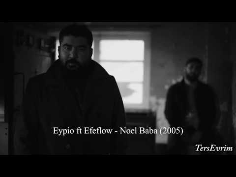Eypio ft Efeflow - Noel Baba (2005)