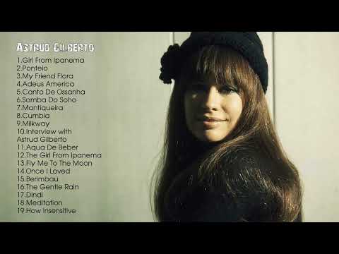 THE BEST OF ASTRUD GILBERTO (FULL ALBUM)