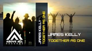 James Kelly - Together as One