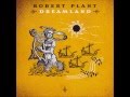 Robert Plant - Funny In My Mind (I Believe I'm Fixin' To Die)