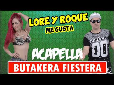 acapella - BUTAKERA FIESTERA - LORE Y ROQUE FT. EMUS DJ