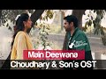 Chaudhry & Sons OST | Main Deewana Main To Gaya Song | Romantic Songs | Imran Ashraf | Ayeza Khan.