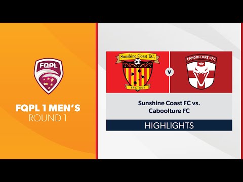 FQPL 1 Men's R1 - Sunshine Coast FC vs. Caboolture Sports FC Highlights