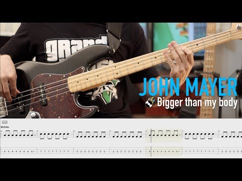 Bigger Than My Body - John Mayer
