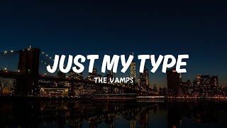 Just My Type - The Vamps (Lyric Video)