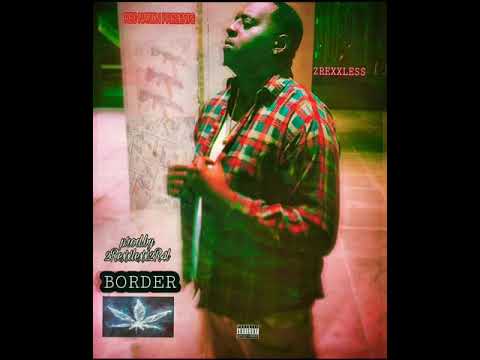 2REXXLEXX- BORDER (OFFICIAL AUDIO)