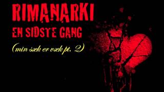 RIMANARKI - EN SIDSTE GANG (MIN $ÆK ER VÆK PT. II) (witch lyrics)