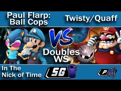 In the Nick of Time Doubles WS - Paul Flarp: Ball Cops (B) vs Twisty/Quaff (R)