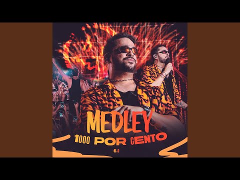 Medley 1000 Por Cento 6.0 (Ao Vivo)