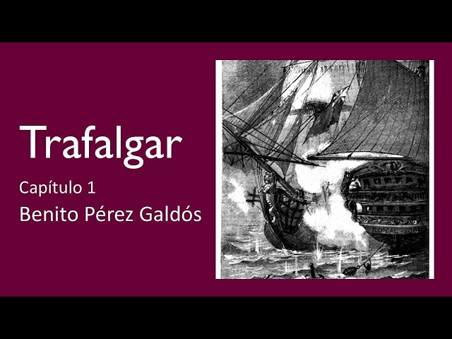 Vídeo relacionado con Trafalgar: Episodios Nacionales, 1 / Primera serie (El libro de bolsillo - Bibliotecas de autor - Biblioteca Pérez Galdós - Episodios Nacionales)