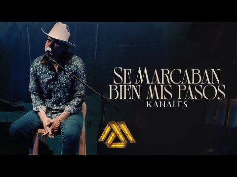 Kanales - Se Marcaban Bien Mis Pasos (Unplugged)