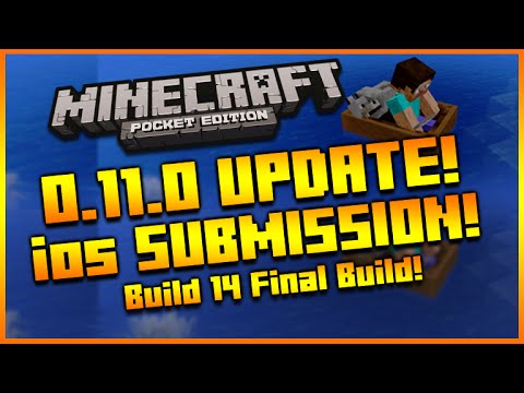 ★MINECRAFT POCKET EDITION 0.11.0 UPDATE - RELEASE DATE NEWS + APPLE SUBMISSION & FINAL CHANGES!★