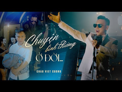 Chau Viet Cuong - Ordinary Stories in Life | Official Music Video