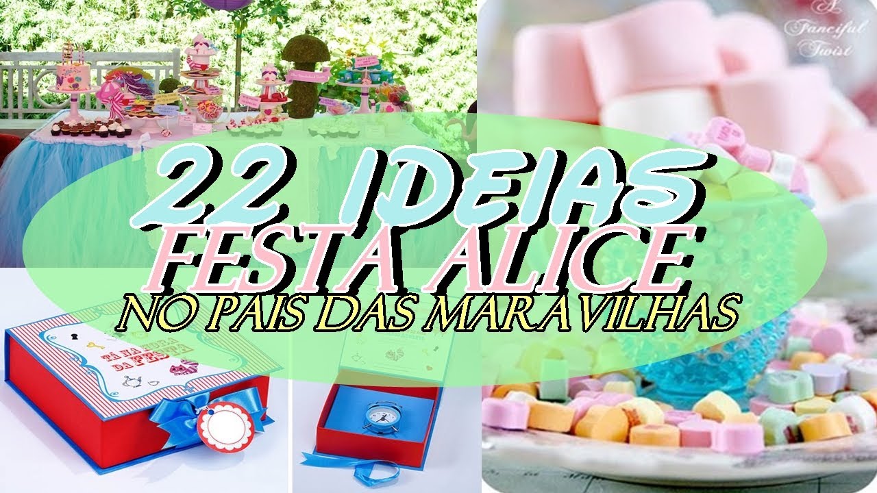 Watch Now 22 IDEIAS PARA FESTA ALICE NO PAIS DAS MARAVILHAS - FAÇA SUA FESTA 22 IDEIAS PARA FESTA ALICE NO PAIS DAS MARAVILHAS - FAÇA SUA FESTA