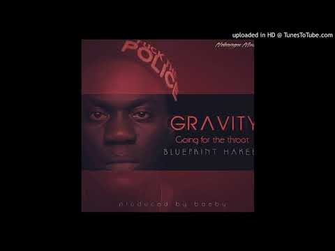 Blueprint Hakeem Gravity/Going For The Throat (prod by Baeby)