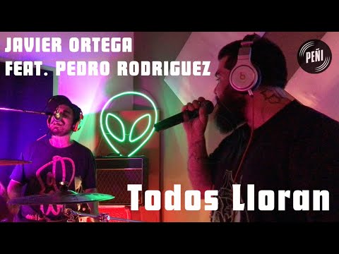 Javier Ortega feat. Pedro Rodriguez - Todos Lloran // #DeUnaPeñi [ 2021 ]