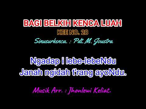 KEE 28 (Karaoke Version). BAGI BELKIH KENCA LUAH.