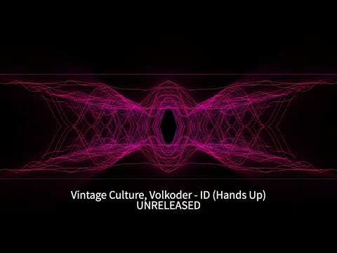 Vintage Culture, Volkoder - ID (Hands Up) *UNRELEASED*