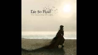 Dream Sequence - Die So Fluid