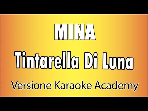 MINA - Tintarella Di Luna (Versione Karaoke Academy Italia)